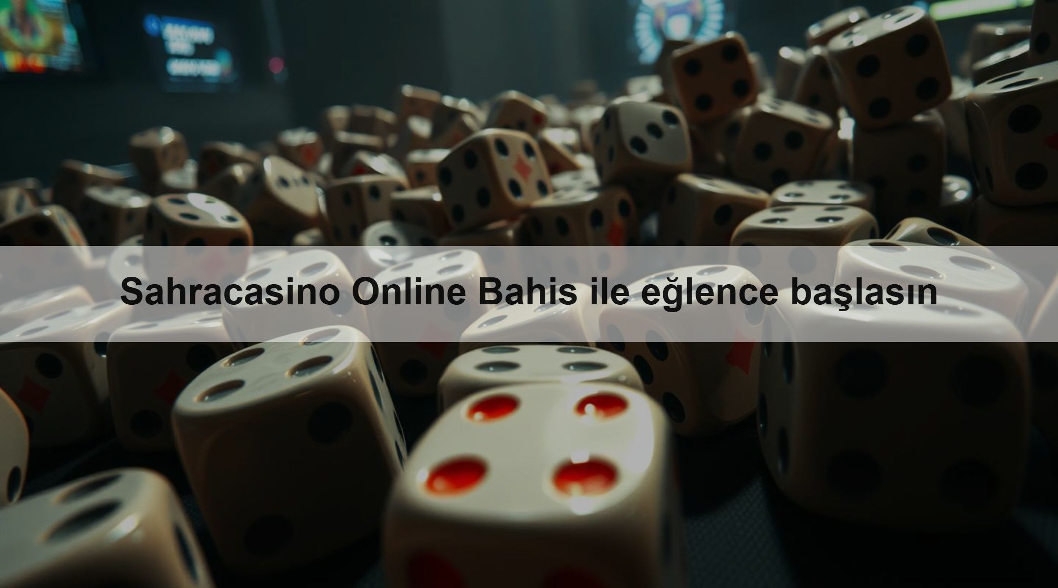 Sahracasino Online Bahis ile eğlence başlasın